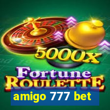 amigo 777 bet